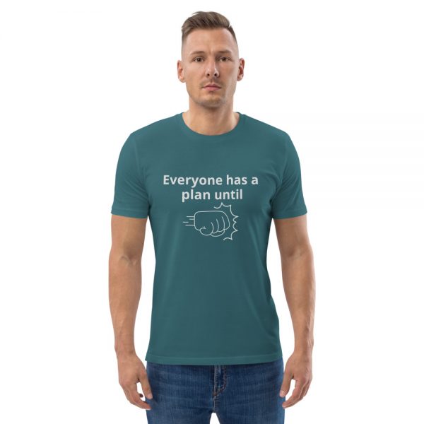Everyone has a plan Unisex organic cotton t-shirt